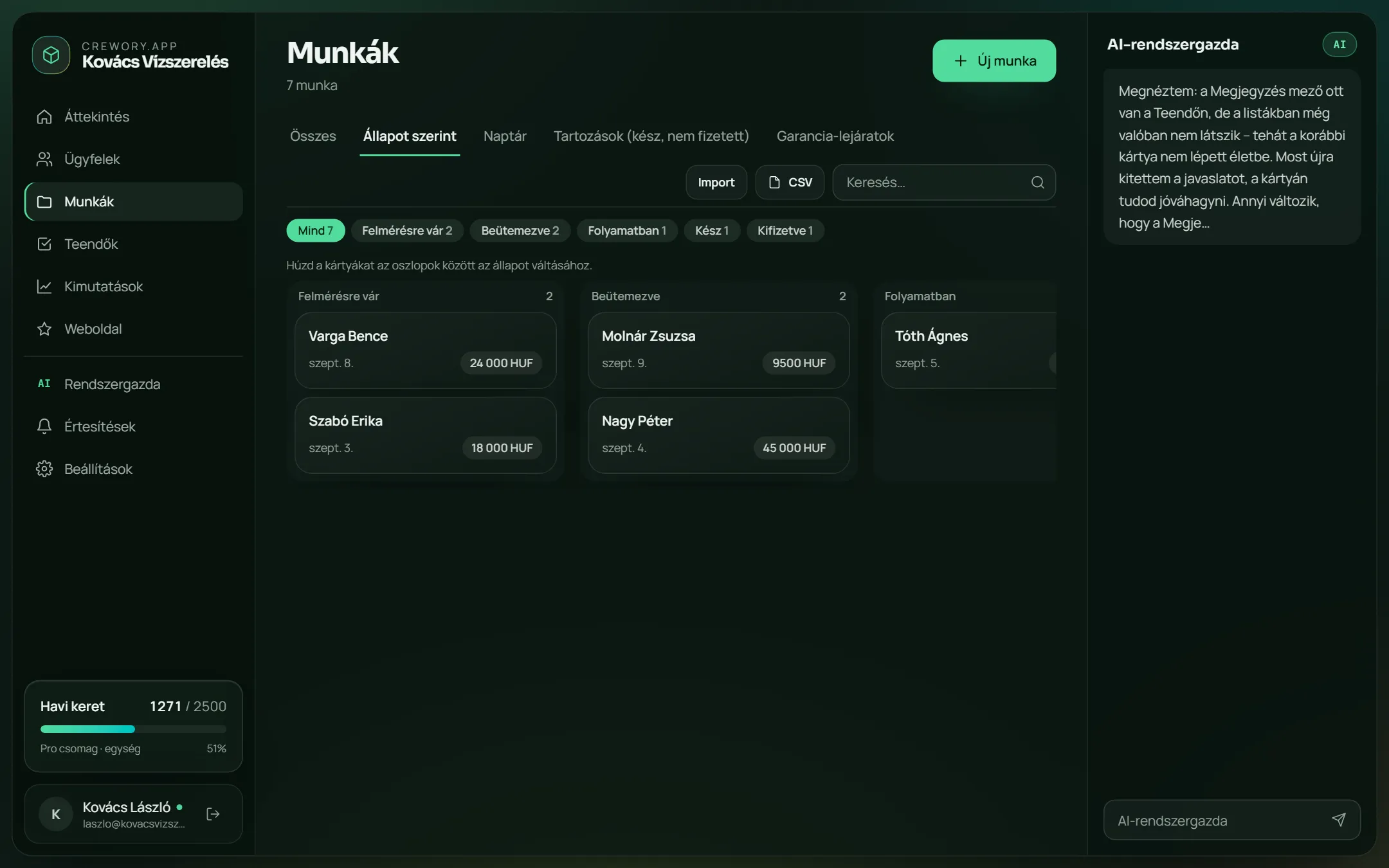 Munkák táblán: Felmérésre vár → Beütemezve → Folyamatban → Kész → Kifizetve.
