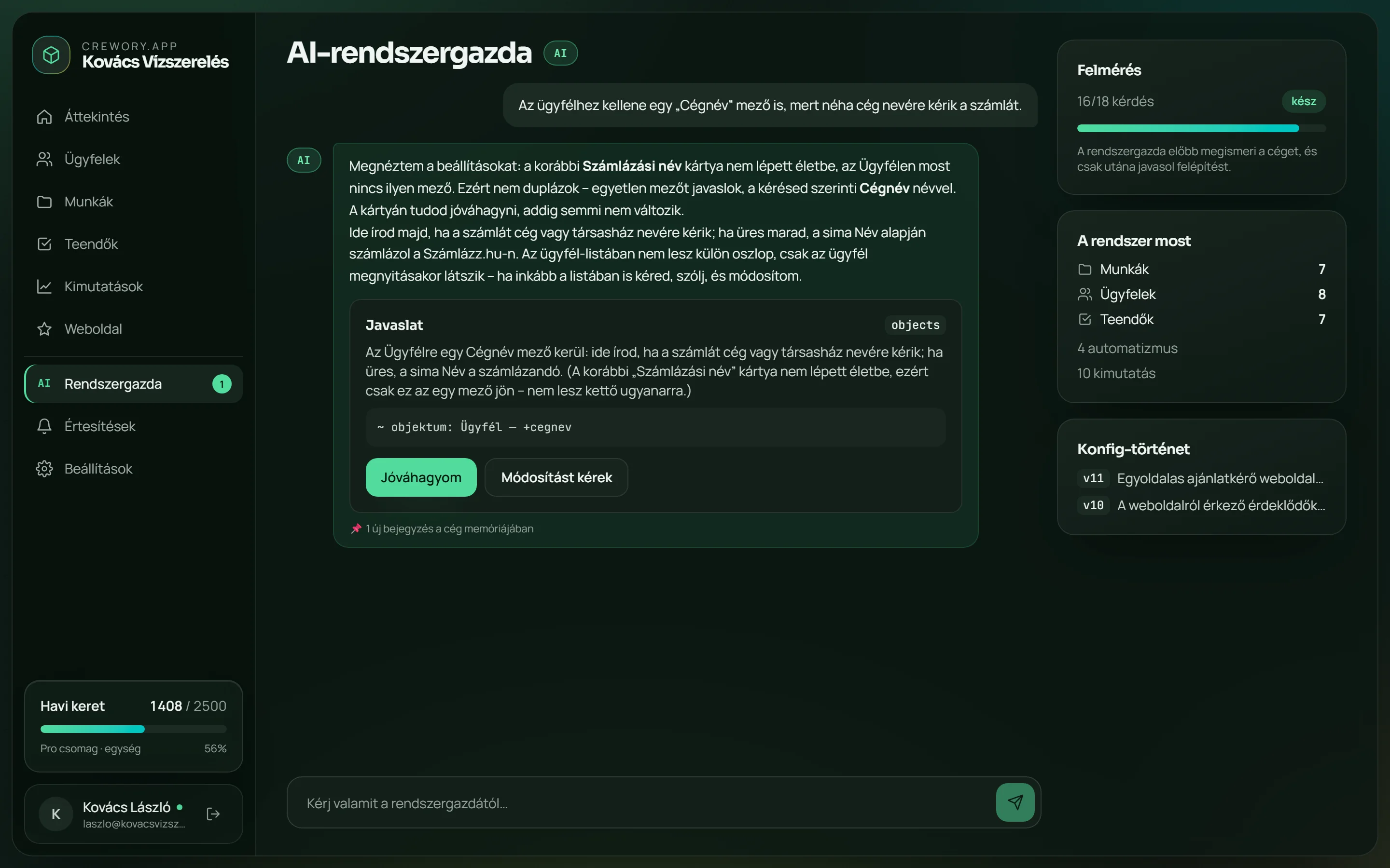 A rendszergazda javaslatot tesz a beszélgetésből — egy kattintás a jóváhagyás, és él a változás.